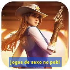 jogos de sexo no poki